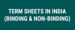 term sheets in india - binding and non-binding